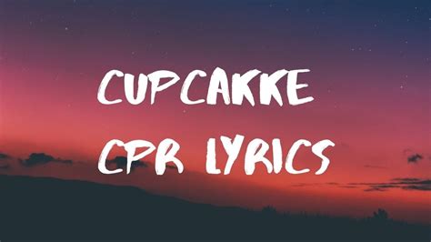 'CPR' By Cupcakke Lyrics | C E O !_PLAYLIST